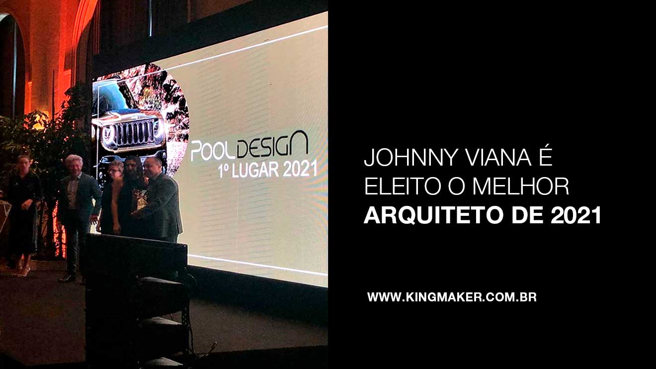Johnny Viana é leito melhor arquiteto de 2021 pelo Pool Design | Kingmaker