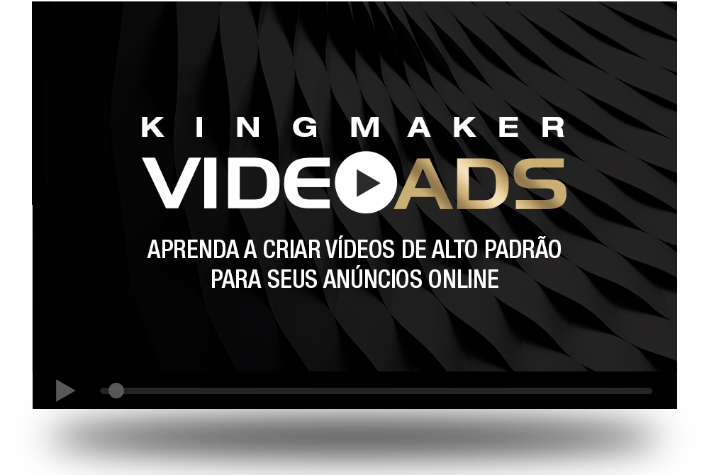 VIDEOADS - Curso de Criação de Vídeos de Alto Padrão para Anúncios Online | kingmaker