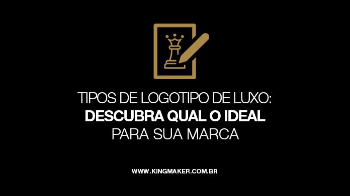 Tipos de Logotipo de Luxo - Kingmaker