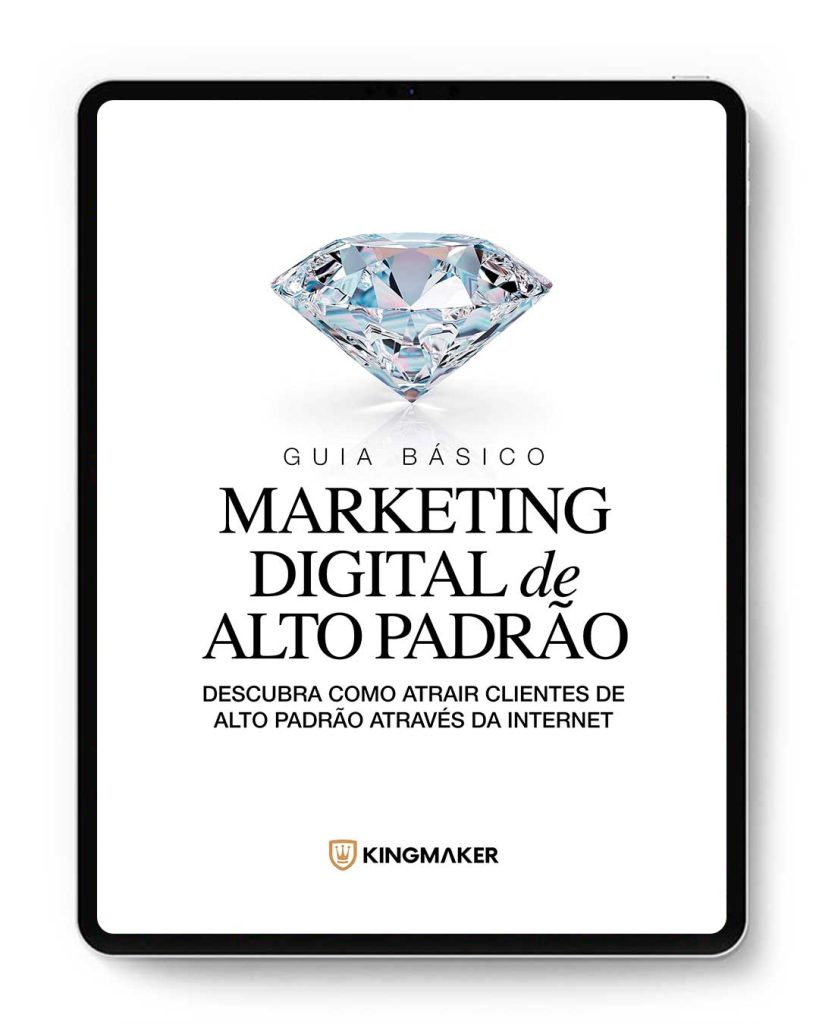 eBook Guia Básico de Marketing Digital de Alto Padrão - Kingmaker Branding
