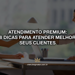 atendimento-premium-como-atender-melhor-seus-clientes