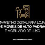 marketing-digital-para-lojas-de-moveis