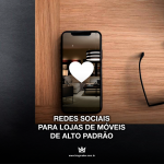 marketing-para-lojas-de-moveis-de-alto-padrao-3