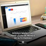 marketing-para-lojas-de-moveis-de-alto-padrao-4