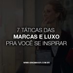 taticas-das-marcas-de-luxo