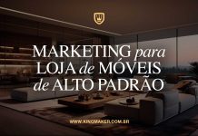 Marketing digital para lojas de móveis de alto padrão Marketing Digital Para Loja de Móveis de Alto Padrão - Kingmaker Branding