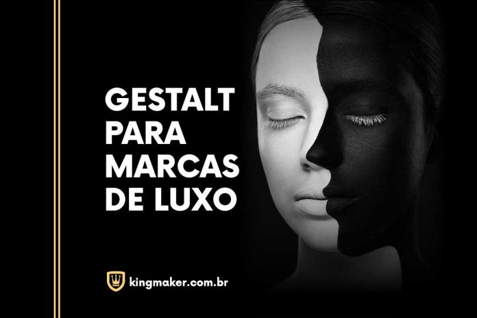 Gestalt Para Marcas de Luxo | Kingmaker Branding de Alto Padrão