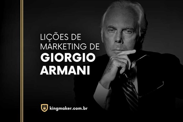 03 Lições de Marketing de Giorgio Armani - Kingmaker Branding
